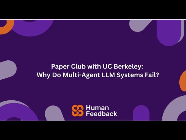 Paper Club with UC Berkeley: Why Do Multi-Agent LLM Systems Fail?
